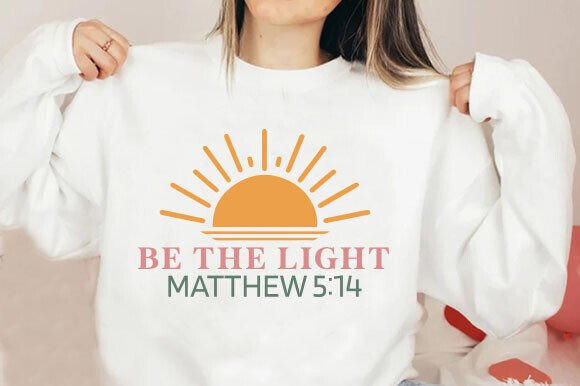 Be the Light Matthew 5:14 SVG for T-Shirt Designs