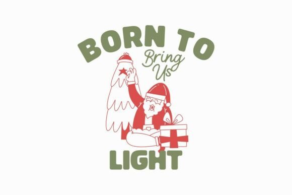 Born to Bring Us Light Jesus Christmas