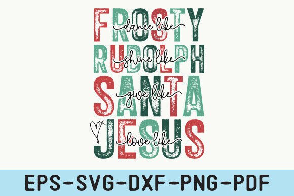 Dance Like Frosty, Love Like Jesus T-Shirt Designs