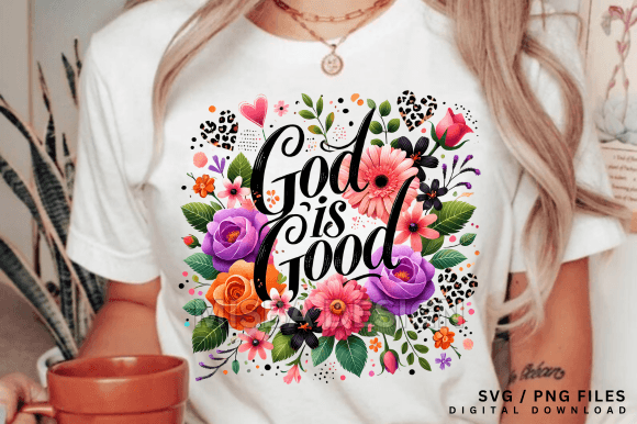 God is Good PNG Sublimation, Christian T-Shirt Designs