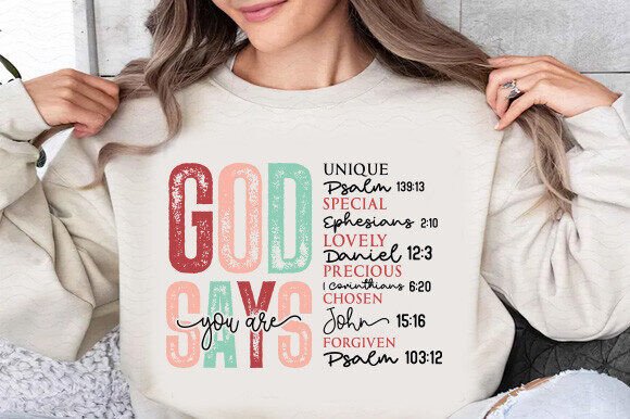 God Says You Are Valentine SVG — T-Shirt Designs