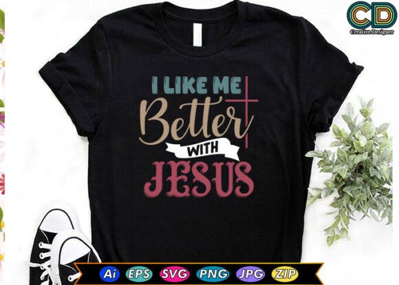 I LIKE ME BETTER with JESUS Freebies