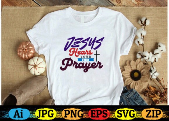 Jesus Hears Your Every Prayer Freebies
