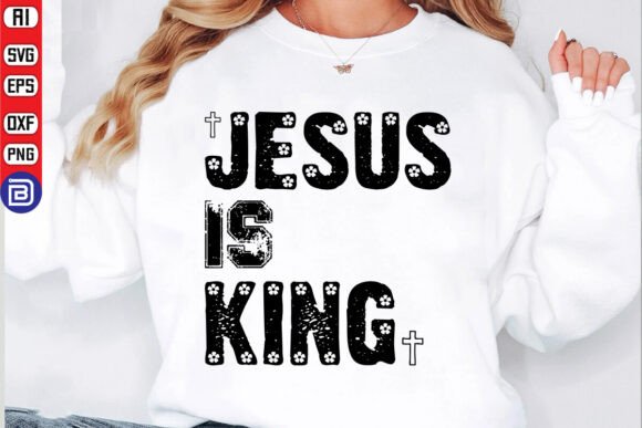 Jesus is King SVG PNG: Christian T-Shirt Designs