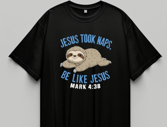 Jesus Took Naps Sloth T-Shirt Designs