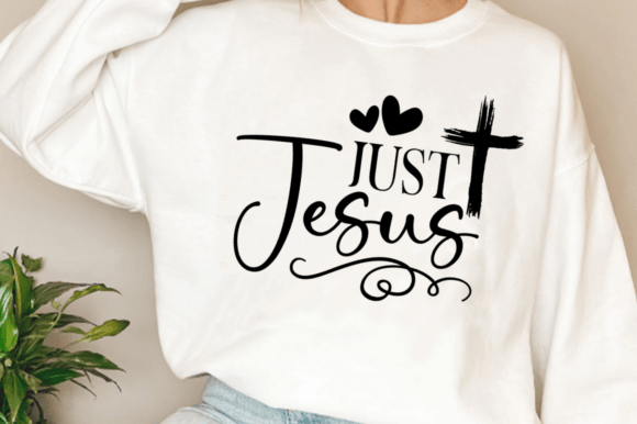 Just Jesus SVG, Christmas Quote SVG for T-Shirt Designs