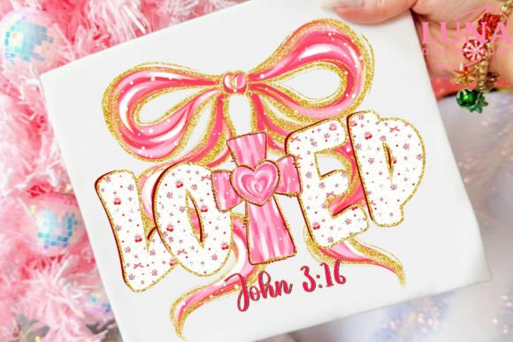 Loved John 3:16 PNG — Valentine Christian T-Shirt Designs