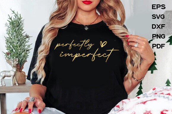 Perfectly Imperfect SVG: Christian T-Shirt Designs