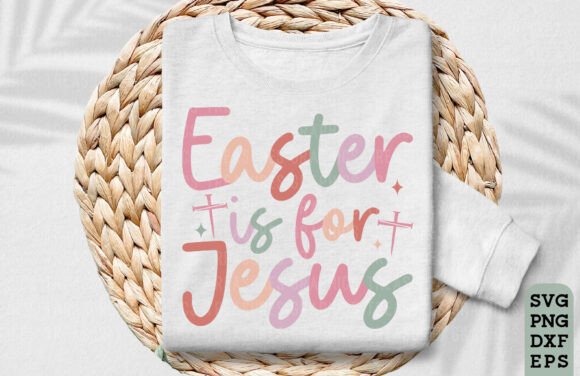 Retro Easter SVG PNG Easter is for Jesus T-Shirt Designs