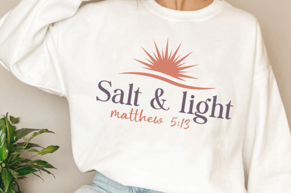 Salt and Light SVG: Christian Shirt SVG & T-Shirt Designs
