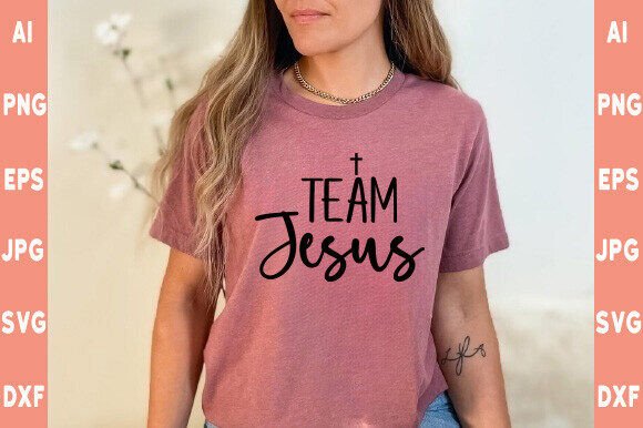 Team Jesus SVG T-Shirt Designs
